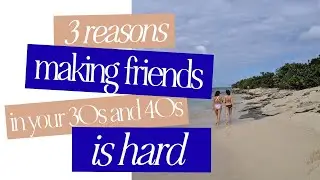 Struggling to make friends in your 30s and 40s? THIS is why (and how I found *MY* people)