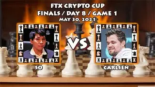 ▪SO VS CARLSEN - FTX CRYPTO CUP TOURNAMENT (2021) FINALS DAY 8 GAME 1 (0-1)▪