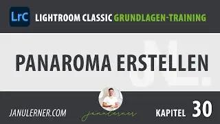 30 Panorama erstellen – Adobe Lightroom Tutorial Deutsch
