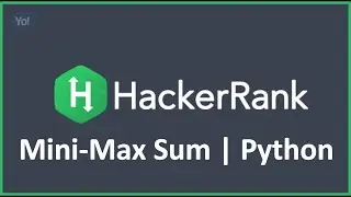 Mini-Max Sum | Python Hacker Rank Solution