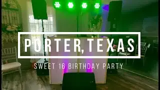 Gig Log - Sweet 16 Birthday Party | Porter, Texas