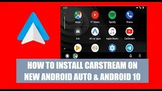How to install CarStream on the new Android Auto with Android 10