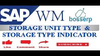 #3  STORAGE UNIT TYPE & STORAGE SECTION INDICATIOR IN SAP WM   (LEARN & EDUCATE)