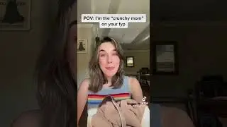 “Crunchy Mom” POV 