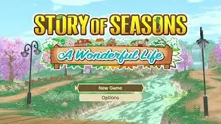 Story of Seasons: A Wonderful Life Preview Stream #01