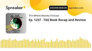Ep. 1237 - TGS Book Recap and Review