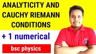 analyticity and cauchy riemann conditions || cauchy riemann conditions || cauchy riemann equations
