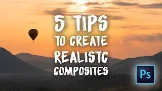 5 Tips to Create Realistic Composites in Photoshop