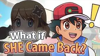 What if Serena RETURNS and meets Ash?