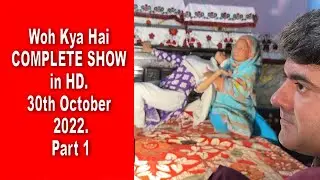 SSD 1110 | Woh Kya Hai COMPLETE SHOW in HD. 30th October 2022. |