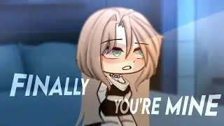Finally, you're mine [] Meme - glm / Ib: 