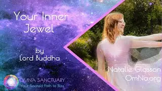 Your Jewel Within by Lord Buddha and Natalie Glasson
