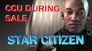 Star Citizen GET CCU NOW!