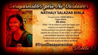 Nathaly Salazar Ayala - Desaparecidos pero no Olvidados - Programa 13