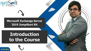 Microsoft Exchange Server 2019 JumpStart Kit - Introduction to the Course - Module 01