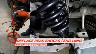 2014-2017 Chevy Caprice PPV - Replace Rear Shocks / Sway Bar End Links
