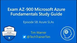 Exam AZ-900 Microsoft Azure Fundamentals Study Guide Lesson 58 - Azure SLAs