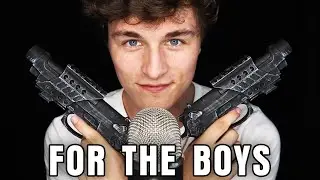 ASMR FOR THE BOYS!