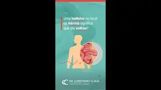 Uma bolinha no local da hérnia significa que ela voltou? - Dr. Claus