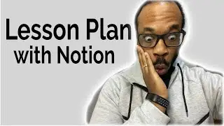 How to Create Lesson Plans in Notion