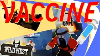 ROBLOX THE WILD WEST GIVING PEOPLE VACCINES l BOOSTER EDITION