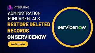 Restore Deleted Records | ServiceNow System Admin Fundamentals