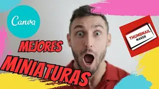 Sorprende con mejores miniaturas/  Thumbnail /Canva /Fondos
