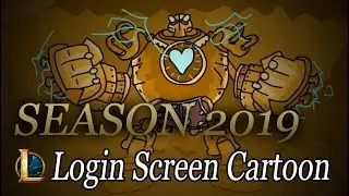 Season 2019 | Login Screen - League of Legends Cartoon + new characters