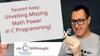 Squared Away: Unveiling Missing Math Power in C Programming!