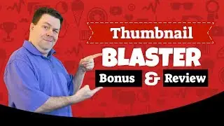 Thumbnail Blaster Pro Bonus & Review - A Demo & Bonus of Thumbnail Blaster Pro