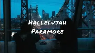 Hallelujah by Paramore (lyrics)
