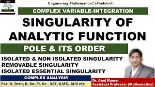 Singularity in Complex Analysis | Isolated Singularity | Isolated Essential Singularity | Pole