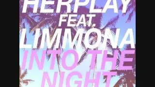 HERPLAY  FEAT.  LIMMONA INTO THE NIGHT