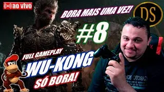 Black Myth: Wukong - PARTE #8 - SÓ BORA! Live #342