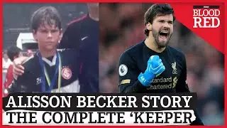 The Story of Alisson Becker, The Complete Goalkeeper | PODCAST