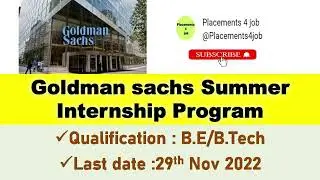 Goldman sachs Summer Internship program 2022 | 2024 graduates | Summer internship 2022