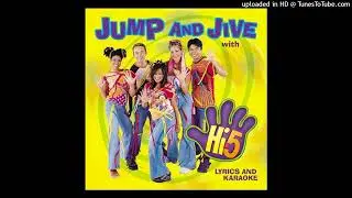 Hi-5 USA - Jump and Jive with Hi-5 (2004) Songs with Lyrics (PAL Pitched)