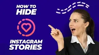 How to Hide Instagram Stories from Someone - Instagram Tutorial