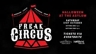 Freak Circus | Halloween At The Asylum