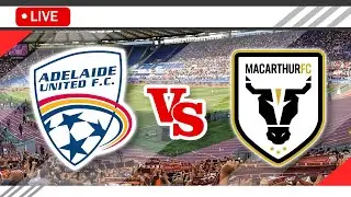 🔴Adelaide United vs FC Macarthur  LIVE Match Score Streaming Full HD | Australia A-League 2024