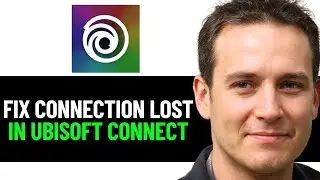 How To Fix Connection Lost In Ubisoft Connect 2025! (EASY FIX)