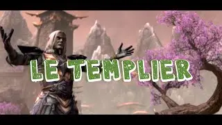 Le templier - Guide ULTIME - TESO