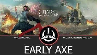 Citadel: Forged With Fire - Early Axe