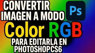 👽 CONVERTIR IMAGEN A MODO Color RGB Para Editarla En Photoshop CS6 (2024) Imágenes De Color Indexado