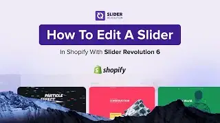 How to Edit a Slider | Shopify Slider Revolution Tutorials | ShopiDevs
