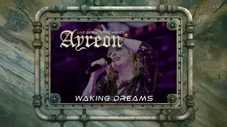 Ayreon - Waking Dreams (01011001 - Live Beneath The Waves)