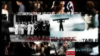 Recomendaciones de peliculas sobre la segunda guerra mundial, que exhibe netflix