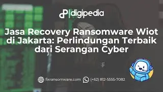 Jasa Recovery Ransomware Wiot di Jakarta: Perlindungan Terbaik dari Serangan Cyber