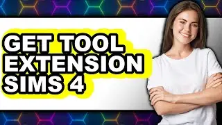 How To Get Tool Extension Sims 4 2025 (Only Way)