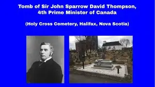 Tomb of Sir John Sparrow David Thompson, Fourth Prime Minister of Canada (Holy Cross Cemetery)